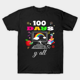 100th days y'all Virtual 100th Day of School Rainbow Teacher T-Shirt